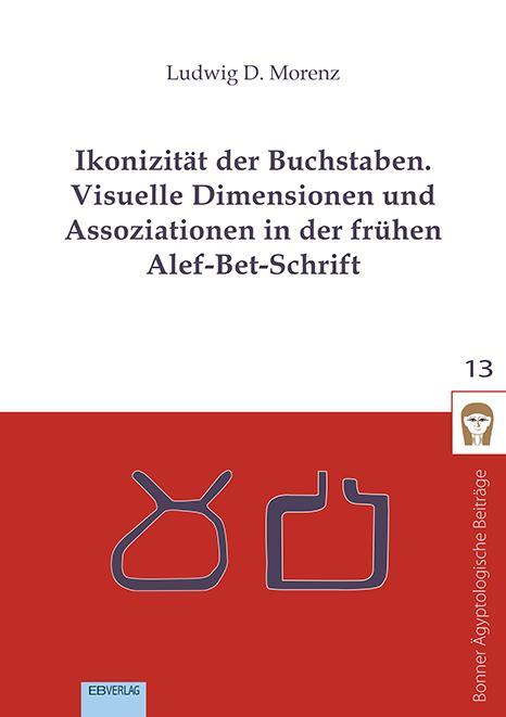 Cover: 9783868934373 | Ikonizität der Buchstaben | Ludwig D. Morenz | Taschenbuch | 93 S.