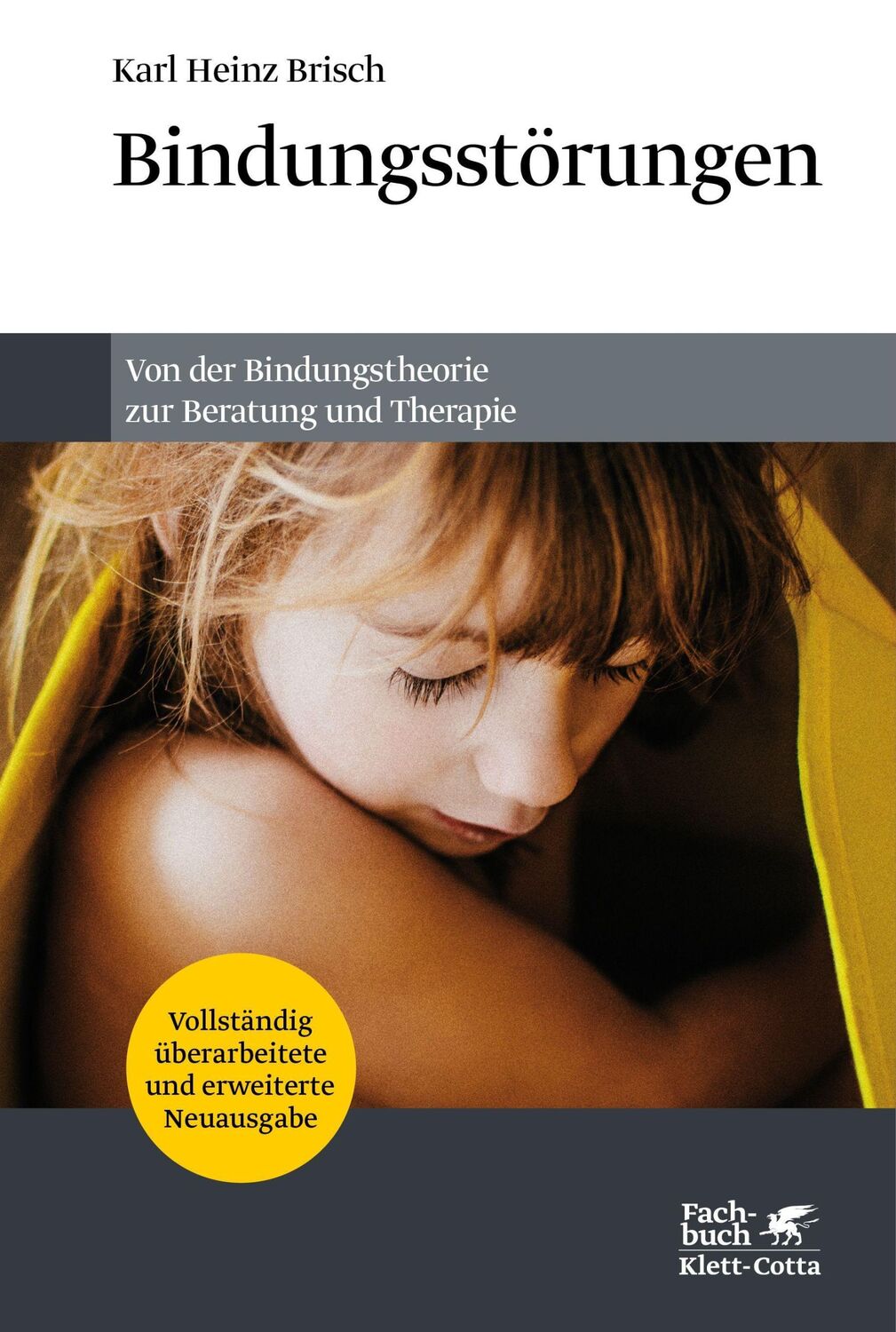 Cover: 9783608949377 | Bindungsstörungen | Von der Bindungstheorie zur Beratung und Therapie