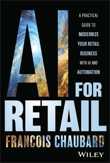 Cover: 9781394184699 | AI for Retail | Francois Chaubard | Buch | 336 S. | Englisch | 2023