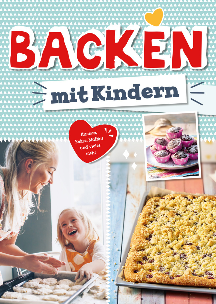 Cover: 9783625192527 | Backen mit Kindern | Kuchen, Kekse, Muffins und vieles mehr | Buch