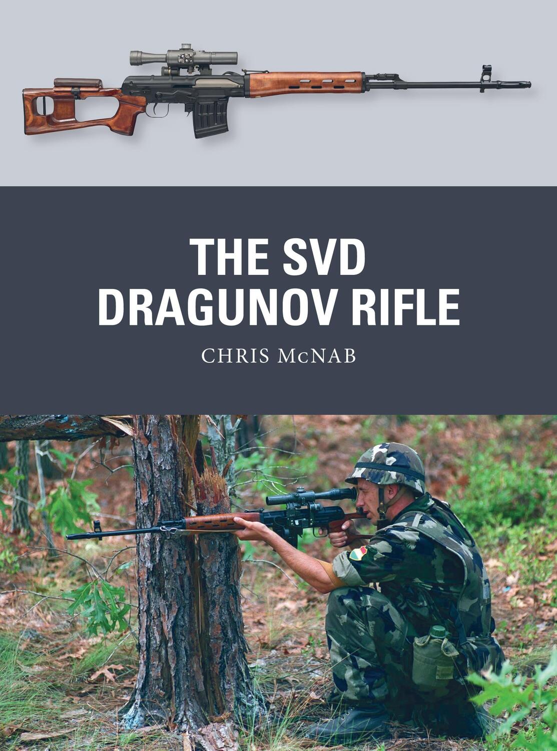 Cover: 9781472855961 | The SVD Dragunov Rifle | Chris McNab | Taschenbuch | Weapon | Englisch