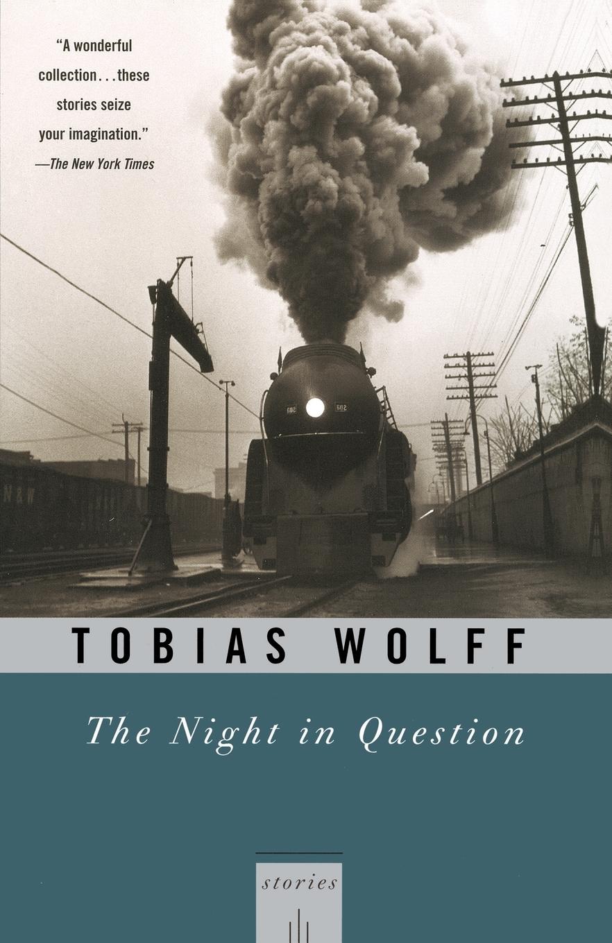 Cover: 9780679781554 | The Night In Question | Stories | Tobias Wolff | Taschenbuch | 1997