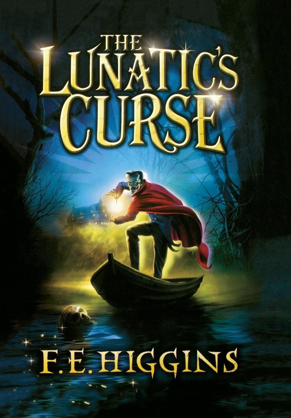 Cover: 9780312566821 | The Lunatic's Curse | F. E. Higgins | Buch | Englisch | 2011
