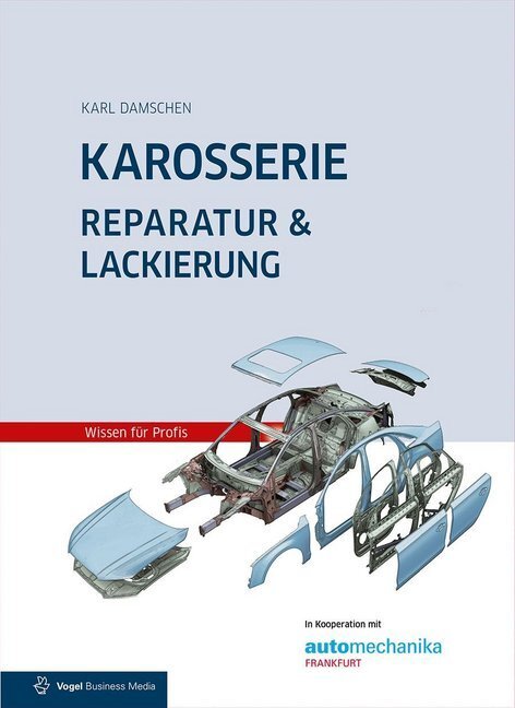 Cover: 9783834332615 | Karosserie Reparatur &amp; Lackierung | inklusive Unfallschaden-Abwicklung