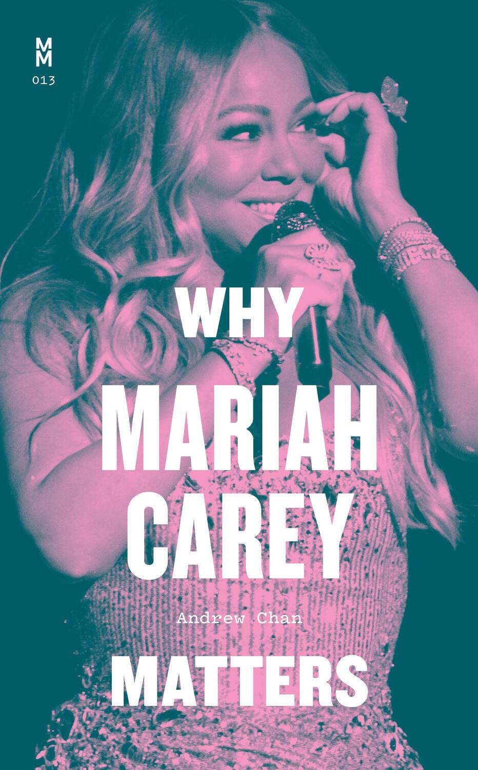 Cover: 9781477325070 | Why Mariah Carey Matters | Andrew Chan | Buch | Music Matters | 2023