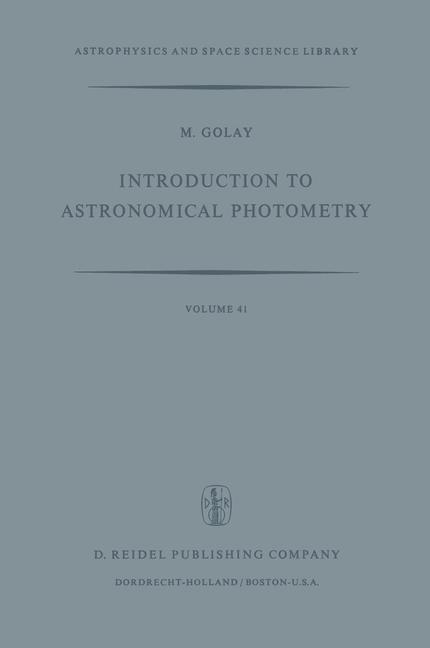 Cover: 9789401021715 | Introduction to Astronomical Photometry | M. Golay | Taschenbuch | ix