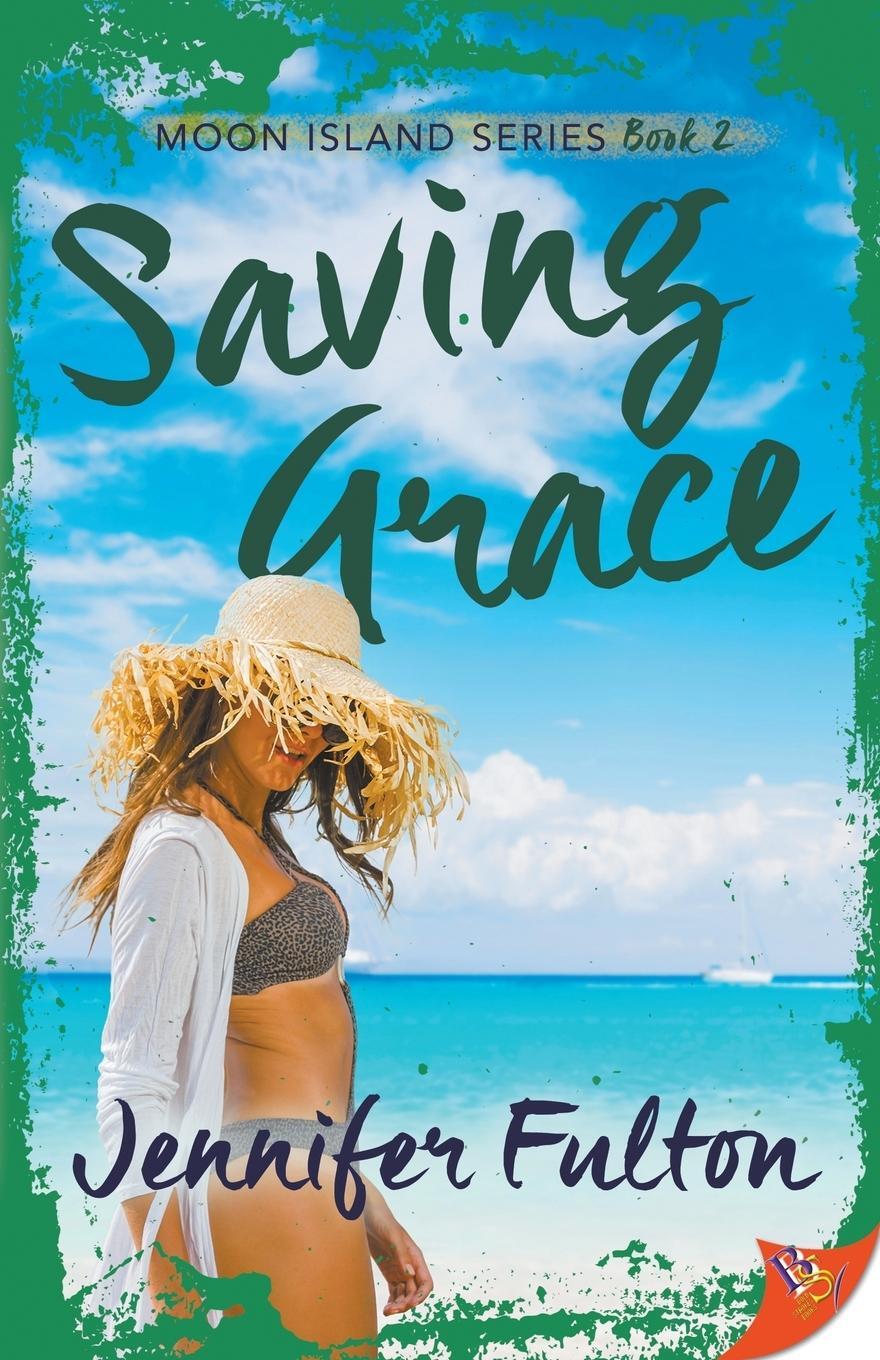 Cover: 9781635552652 | Saving Grace | Jennifer Fulton | Taschenbuch | Moon Island Series