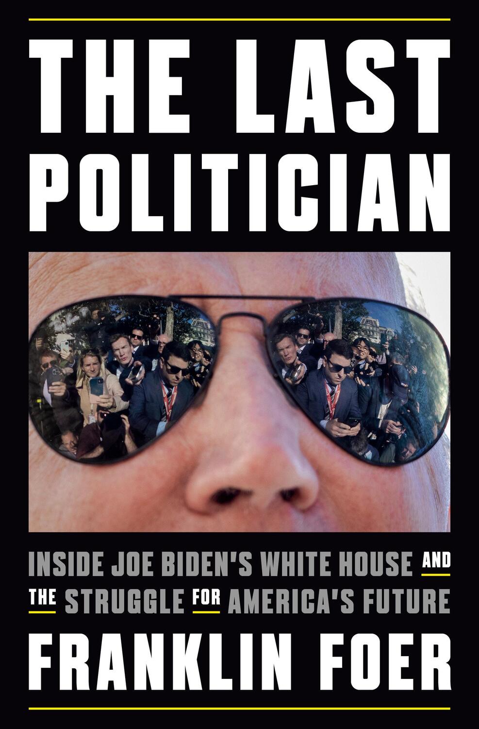 Cover: 9781101981146 | The Last Politician | Franklin Foer | Buch | 432 S. | Englisch | 2023