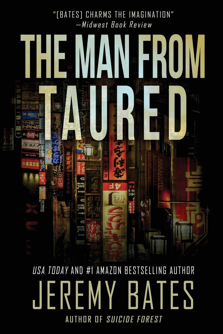 Cover: 9781988091440 | The Man from Taured | Jeremy Bates | Taschenbuch | Paperback | 2020