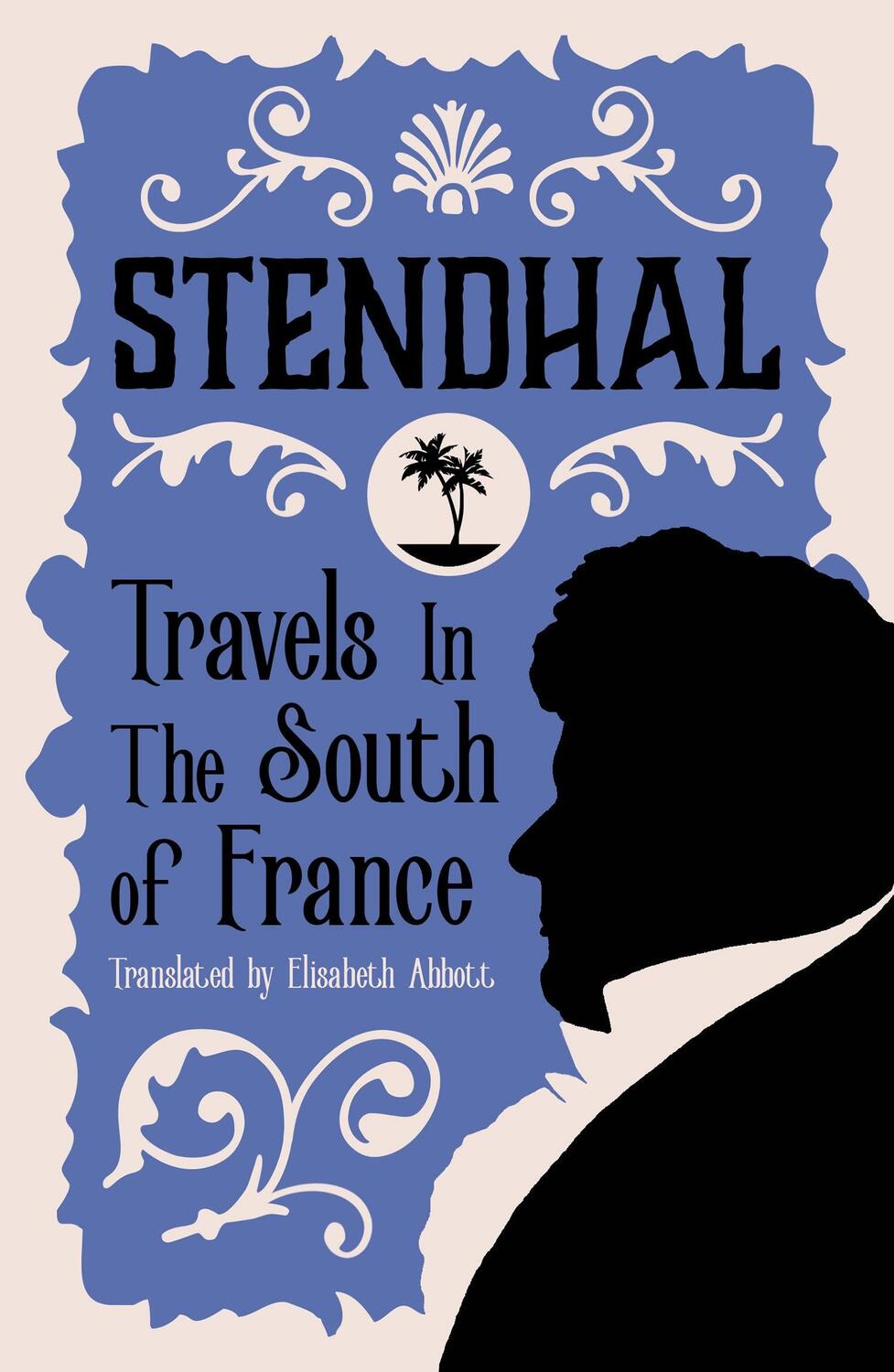 Cover: 9781847492920 | Travels in the South of France | Introduction by Victor Brombert