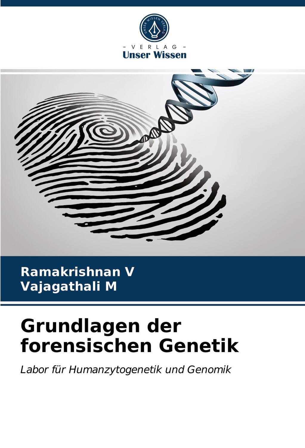 Cover: 9786203784954 | Grundlagen der forensischen Genetik | Ramakrishnan V (u. a.) | Buch