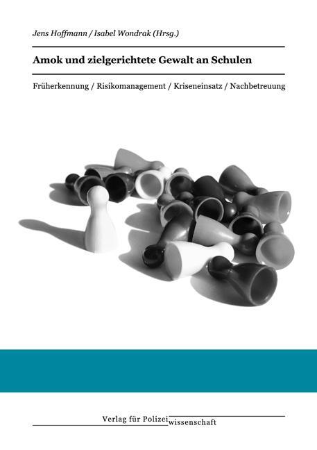 Cover: 9783866760110 | Amok und zielgerichtete Gewalt an Schulen | Jens Hoffmann (u. a.)