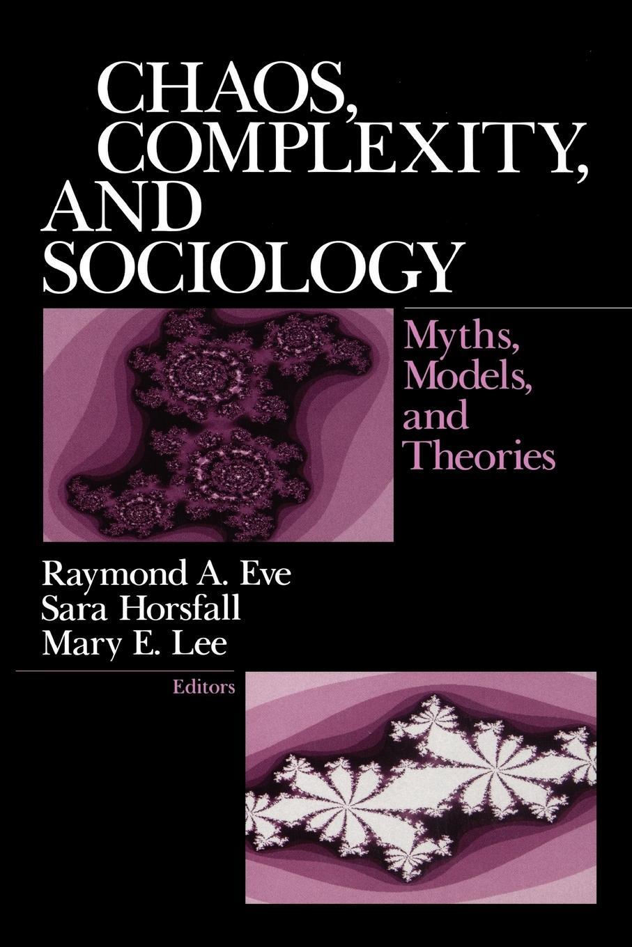 Cover: 9780761908906 | Chaos, Complexity, and Sociology | Myths, Models, and Theories | Lee