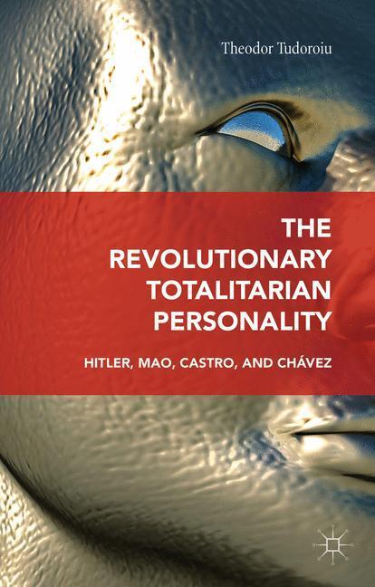 Cover: 9781349577941 | The Revolutionary Totalitarian Personality | Theodor Tudoroiu | Buch