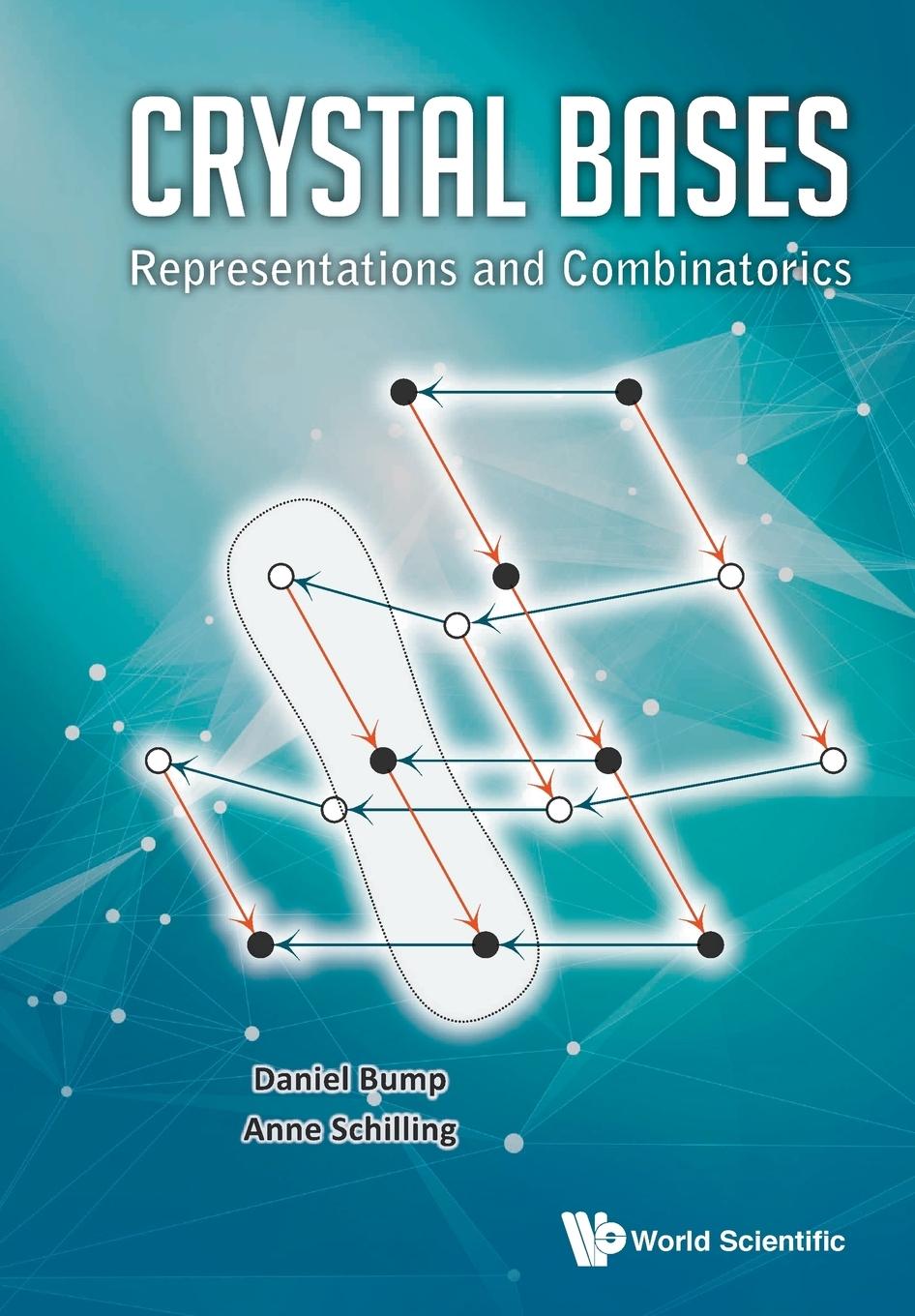 Cover: 9789814733441 | CRYSTAL BASES | REPRESENTATIONS AND COMBINATORICS | Schilling | Buch