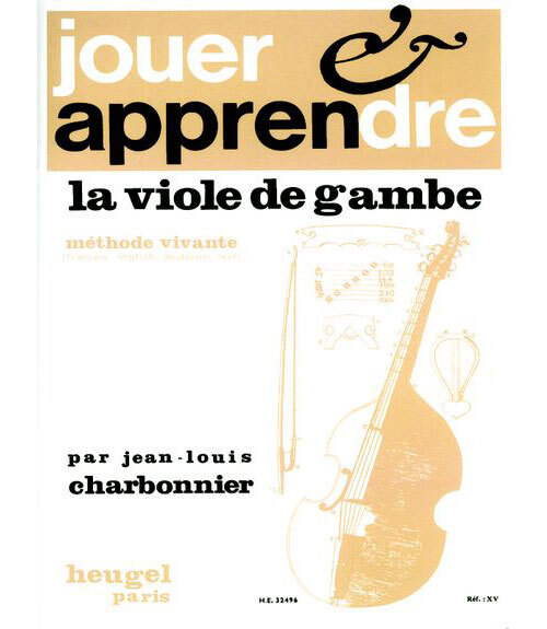 Cover: 9790047324962 | Jouer et Apprendre la Viole de Gambe | Jean-Louis Charbonnier | Buch