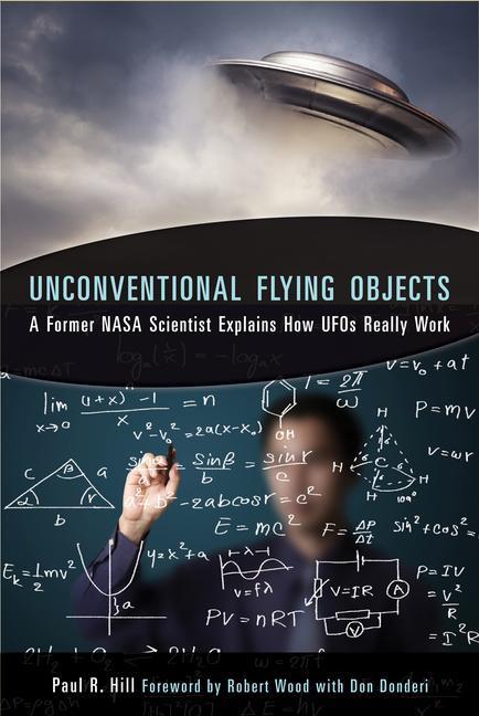 Cover: 9781571747136 | Unconventional Flying Objects: A Scientific Analysis | Paul R. Hill