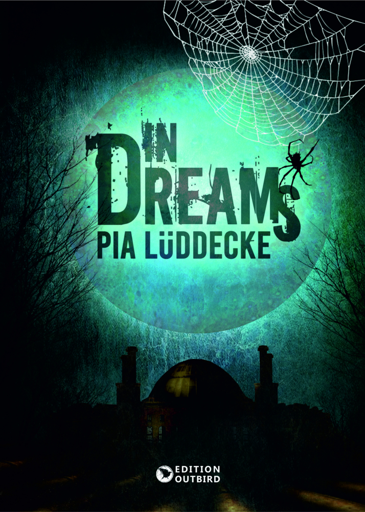 Cover: 9783948887223 | In Dreams | Pia Lüddecke | Taschenbuch | 436 S. | Deutsch | 2021