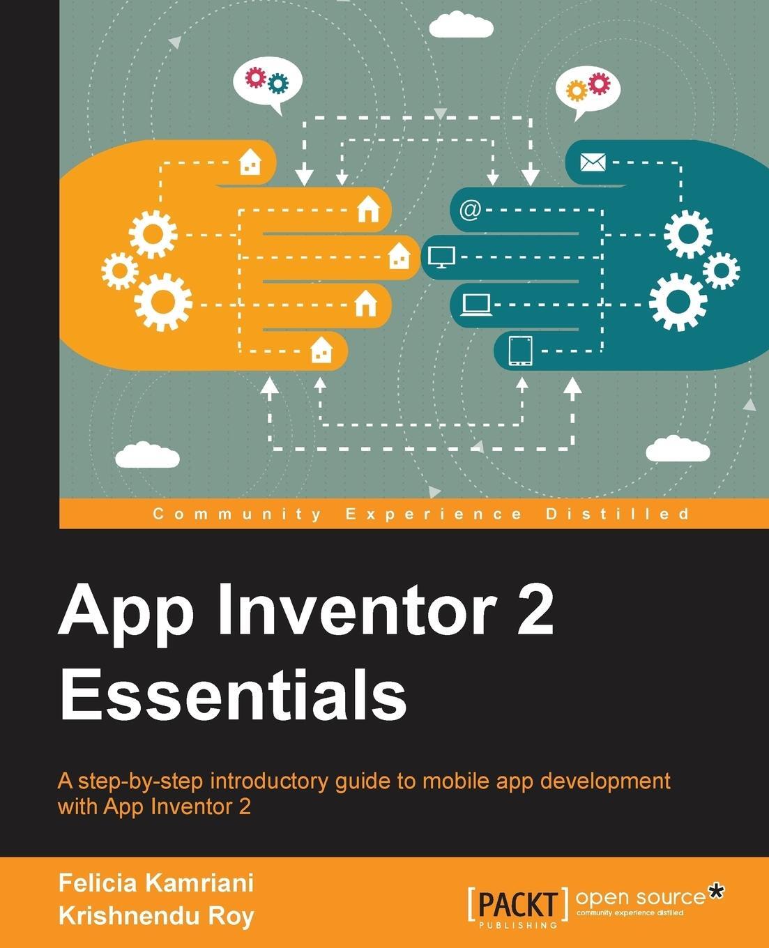 Cover: 9781785281105 | App Inventor 2 Essentials | Krishnendu Roy | Taschenbuch | Paperback