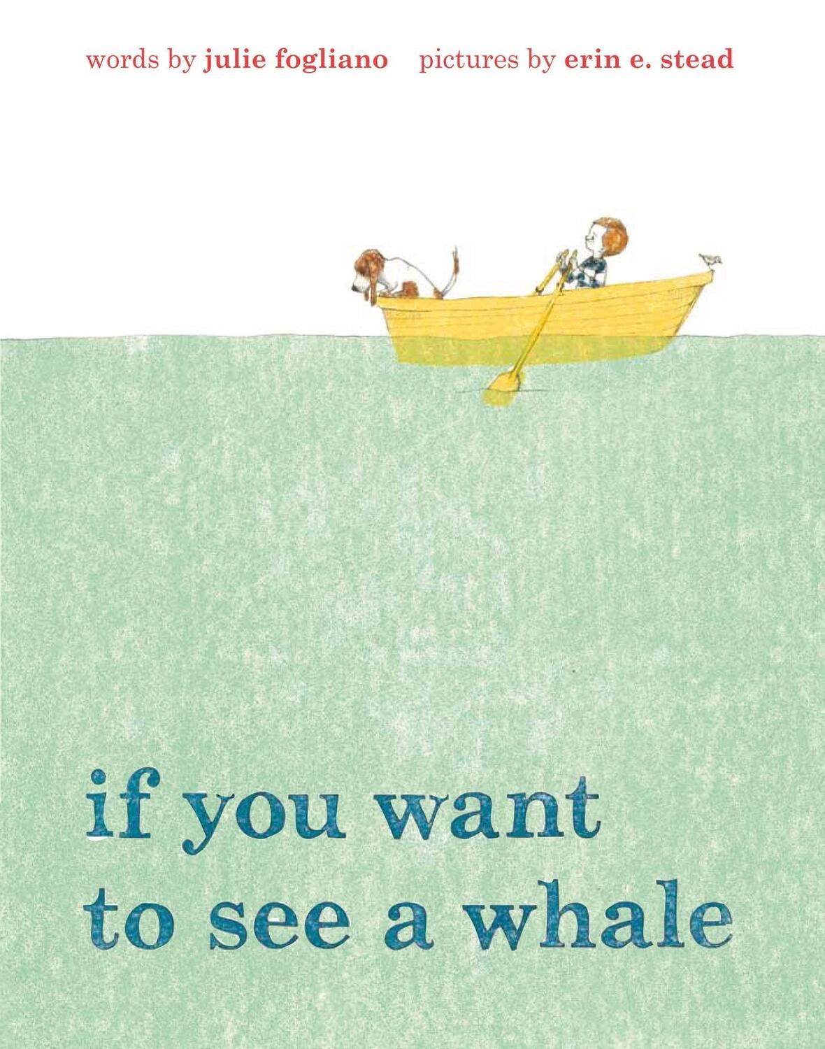 Cover: 9781596437319 | If You Want to See a Whale | Julie Fogliano | Buch | Gebunden | 2013