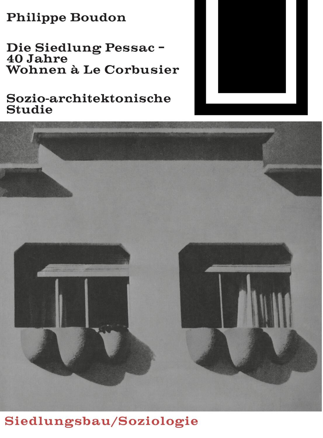 Cover: 9783035600162 | Die Siedlung Pessac | Vierzig Jahre Wohnen à Le Corbusier | Boudon