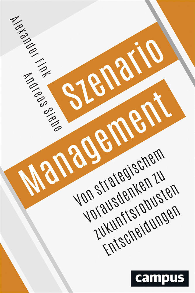 Cover: 9783593506036 | Szenario-Management | Alexander Fink (u. a.) | Buch | 342 S. | Deutsch