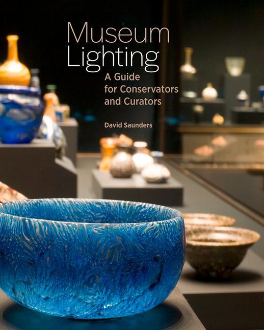 Cover: 9781606066379 | Museum Lighting - A Guide for Conservators and Curators | Saunders