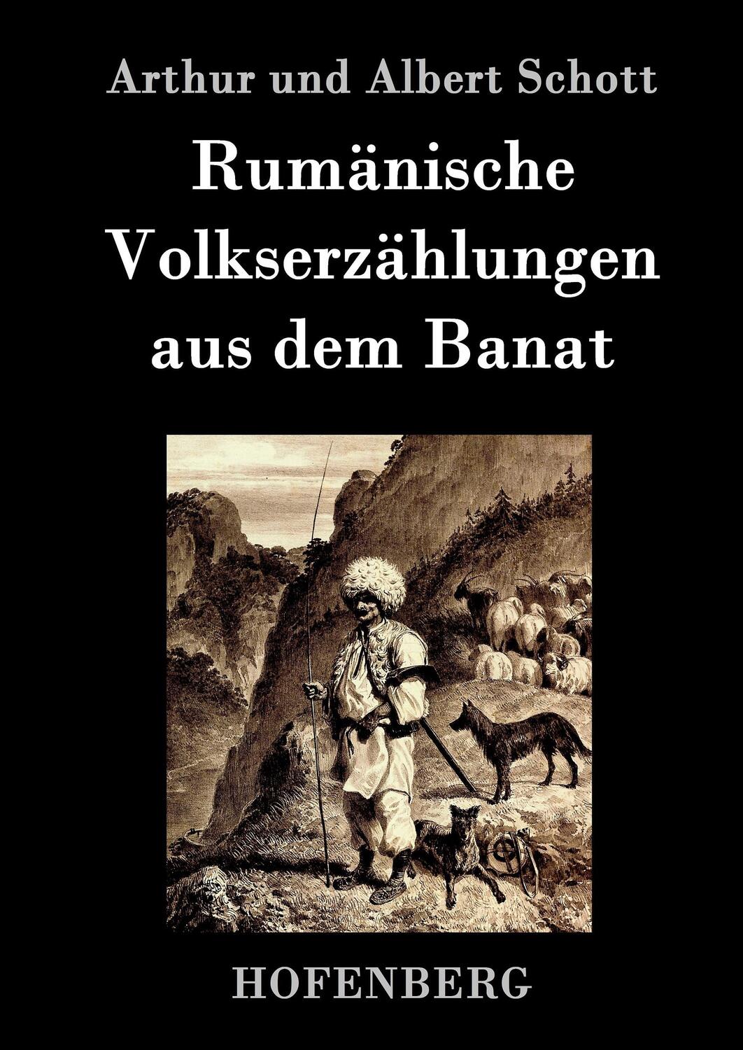 Cover: 9783843071222 | Rumänische Volkserzählungen aus dem Banat | Arthur Und Albert Schott