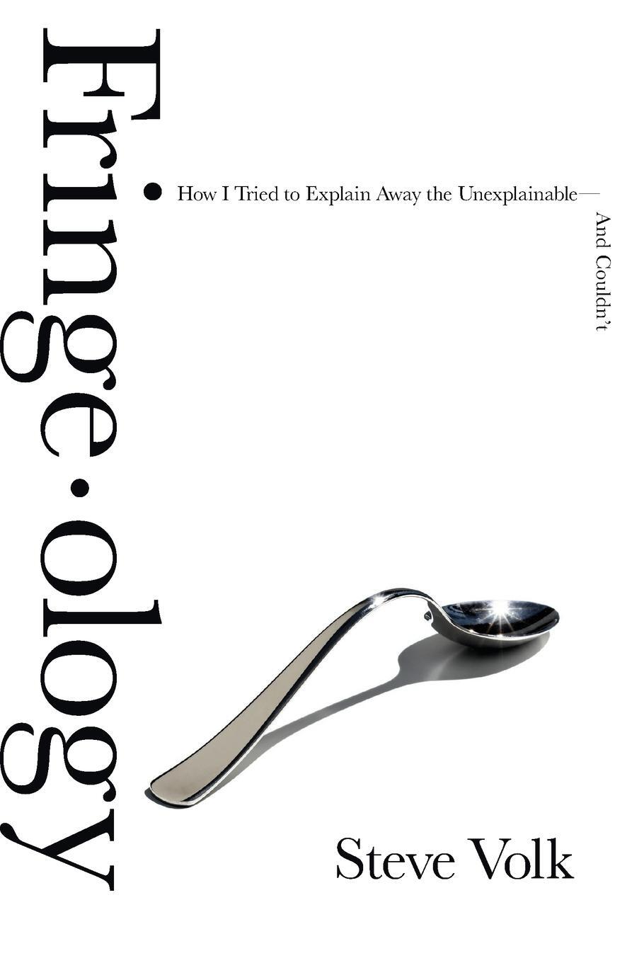 Cover: 9780061857720 | Fringe-ology | Steve Volk | Taschenbuch | Paperback | Englisch | 2020