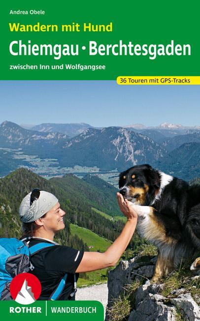 Cover: 9783763330928 | Wandern mit Hund Chiemgau - Berchtesgaden | Andrea Obele | Taschenbuch