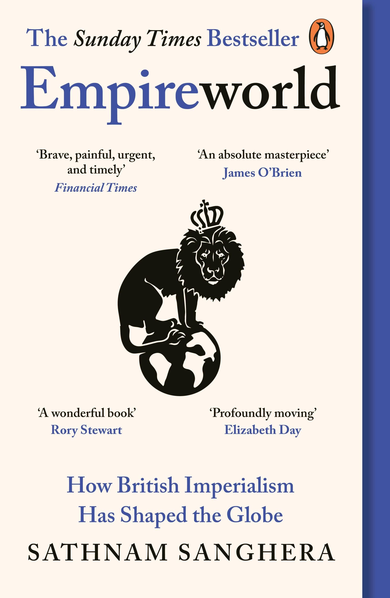 Cover: 9780241997086 | Empireworld | How British Imperialism Has Shaped the Globe | Sanghera