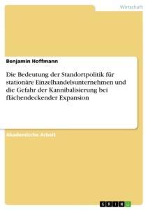 Cover: 9783668952805 | Die Bedeutung der Standortpolitik für stationäre...