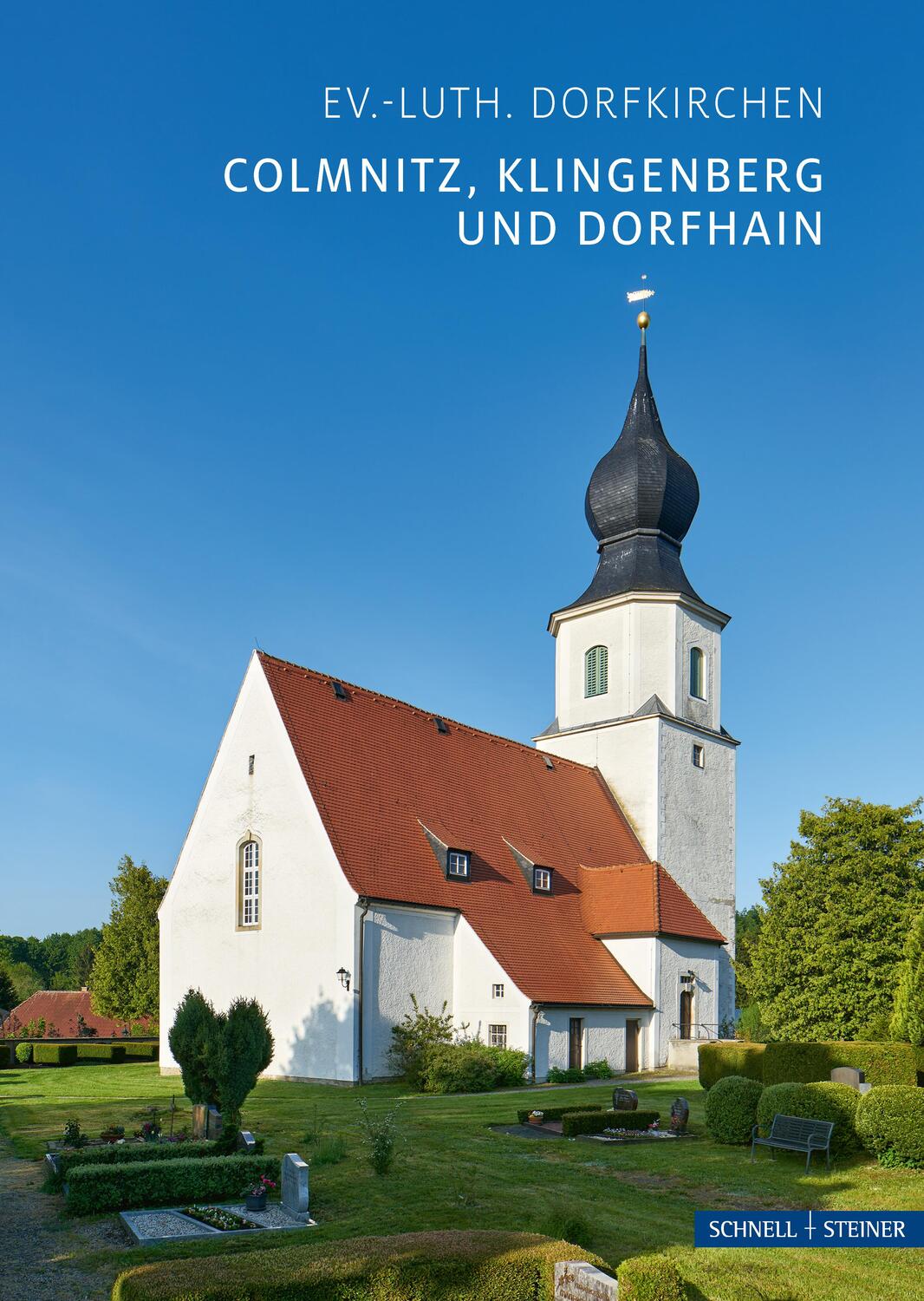 Cover: 9783795472542 | Colmnitz, Klingenberg und Dorfhain | Ev.-luth. Dorfkirchen | Simon