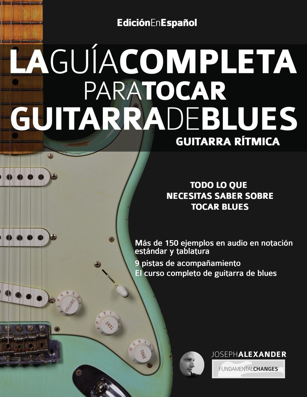 Cover: 9781910403518 | La gui¿a completa para tocar guitarra de blues Libro 1 | Alexander