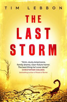 Cover: 9781803360423 | The Last Storm | Tim Lebbon | Taschenbuch | 368 S. | Englisch | 2022