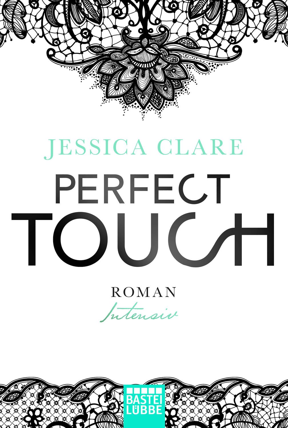 Cover: 9783404174676 | Perfect Touch 02 - Intensiv | Jessica Clare | Taschenbuch | 336 S.