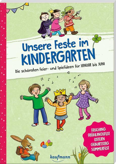 Cover: 9783780651907 | Unsere Feste im Kindergarten - Die schönsten Feier- und Spielideen...