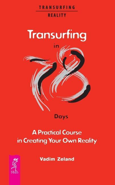 Cover: 9785957334712 | Transurfing in 78 Days - A Practical Course in Creating Your Own...