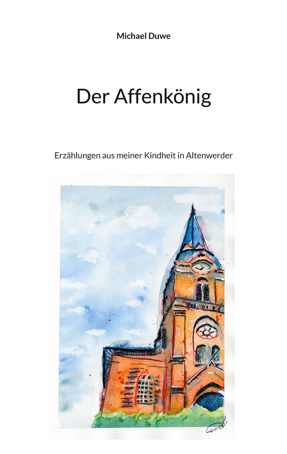 Cover: 9783758318023 | Der Affenkönig | Erzählungen aus meiner Kindheit in Altenwerder | Duwe