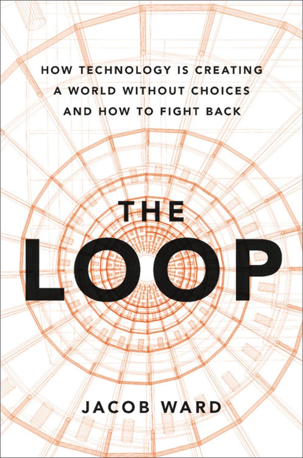 Cover: 9780316487207 | The Loop | Jacob Ward | Buch | Gebunden | Englisch | 2022