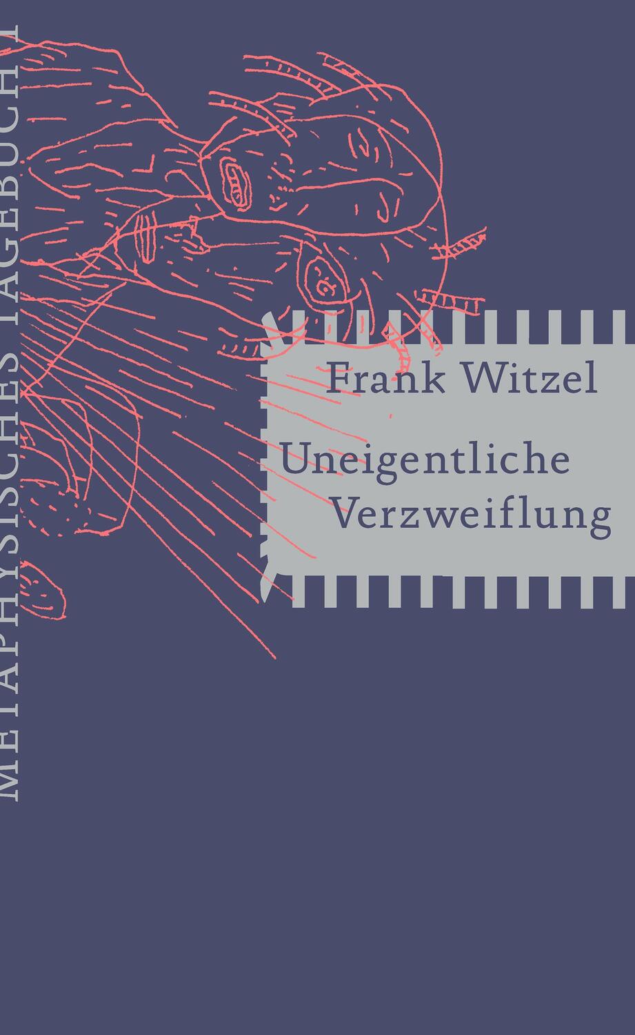 Cover: 9783957577801 | Uneigentliche Verzweiflung | Metaphysisches Tagebuch I | Frank Witzel