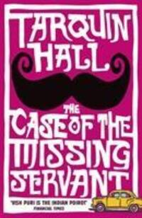 Cover: 9780099525233 | The Case of the Missing Servant | Tarquin Hall | Taschenbuch | 2010