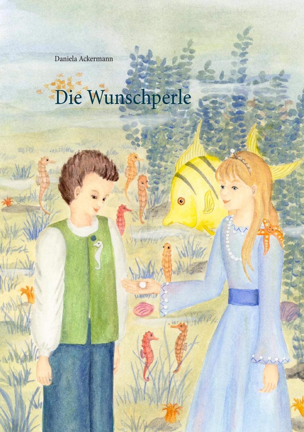 Cover: 9783833436352 | Die Wunschperle | Daniela Ackermann | Taschenbuch | Paperback | 192 S.