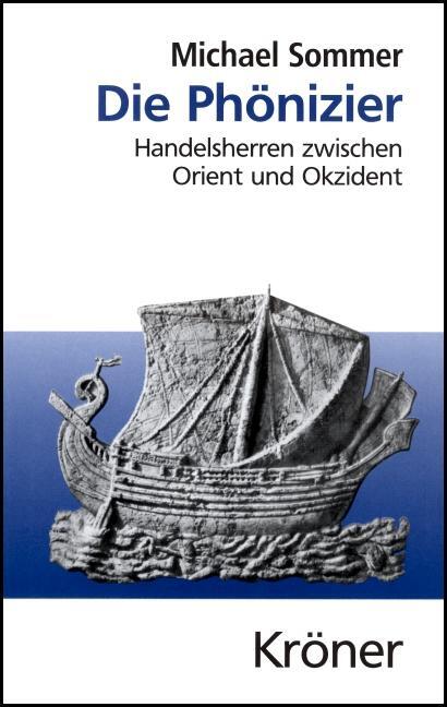 Cover: 9783520454010 | Die Phönizier | Handelsherren zwischen Orient und Okzident | Sommer