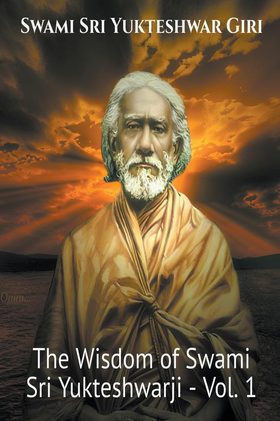 Cover: 9798223098850 | The Wisdom of Swami Sri Yukteshwarji - Vol.1 | Swami Yogananda | Buch