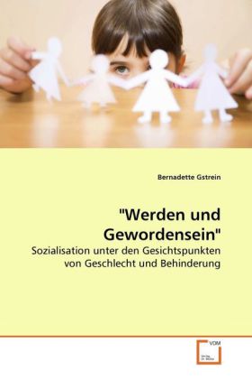 Cover: 9783639279122 | "Werden und Gewordensein" | Bernadette Gstrein | Taschenbuch | Deutsch