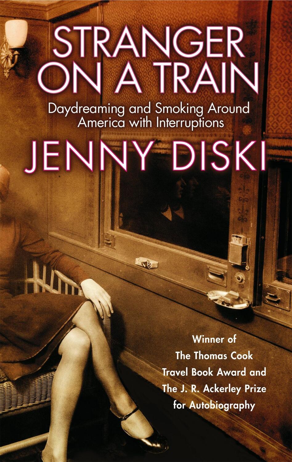Cover: 9781860499951 | Stranger On A Train | Daydreaming and Smoking Around America | Diski