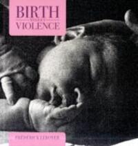 Cover: 9781905177301 | Birth without Violence | Frederick Leboyer | Taschenbuch | Englisch