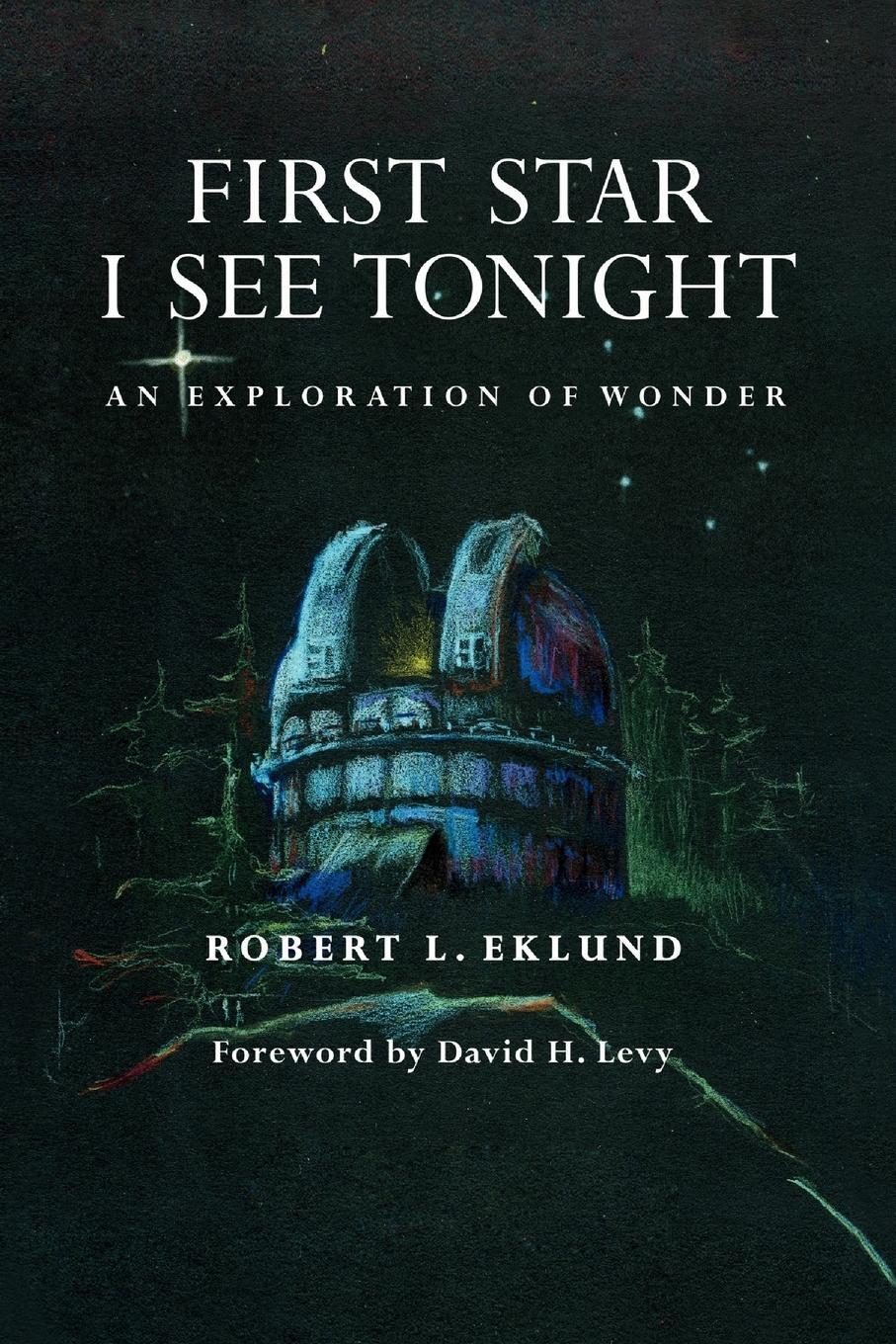 Cover: 9781425783211 | First Star I See Tonight | Robert L. Eklund | Taschenbuch | Paperback