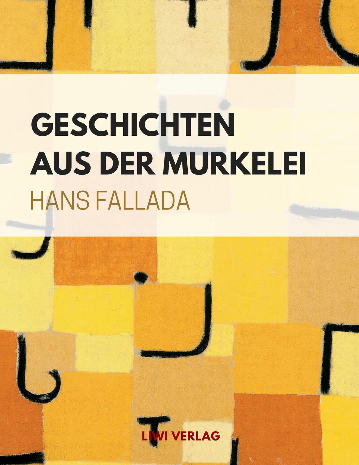 Cover: 9783965420649 | Geschichten aus der Murkelei | Hans Fallada | Taschenbuch